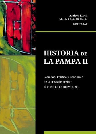 Historia de La Pampa II sociedad, política, economía